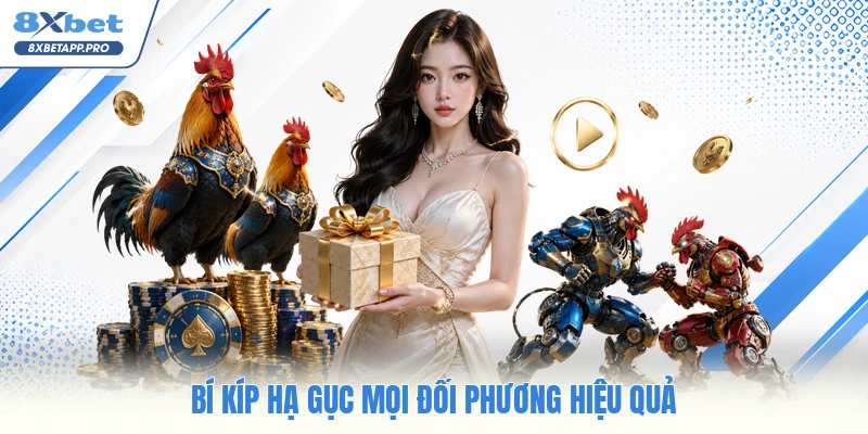 Bí kíp hạ gục mọi đối phương hiệu quả