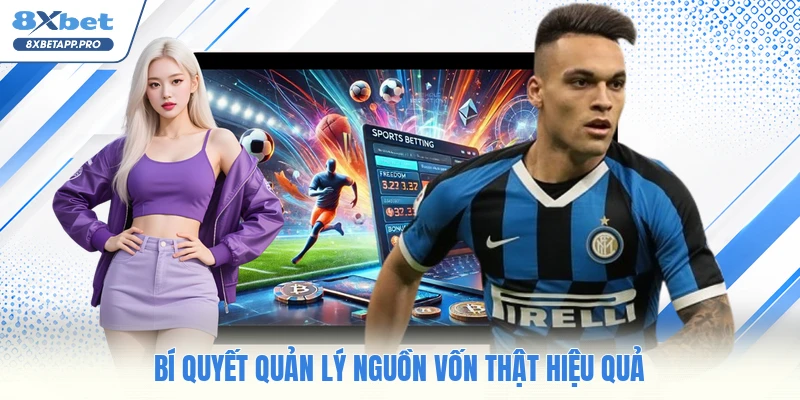 Bí quyết quản lý nguồn vốn thật hiệu quả